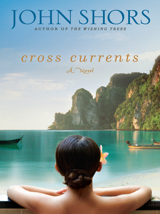 Title details for Cross Currents by John Shors - Available